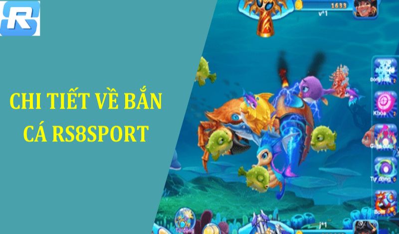 Các loại vũ khí thường gặp trong Bắn cá Rs8sport