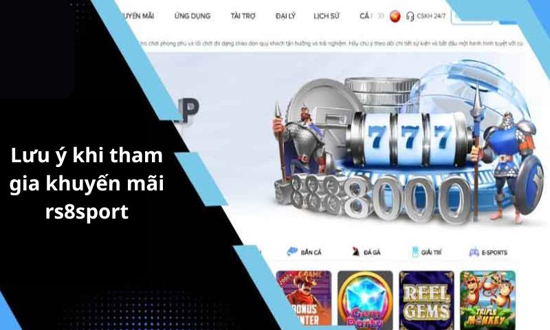 Lưu ý khi tham gia khuyến mãi rs8sport