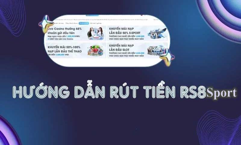 Tìm hiểu Rs8sport có rút được tiền không?