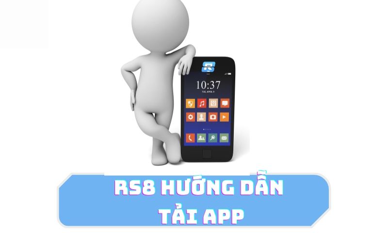 Hướng dẫn tải app rs8sport nhanh chóng