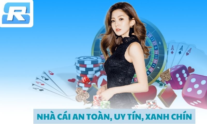 Nhà cái an toàn, uy tín hàng đầu thị trường cá cược hiện nay