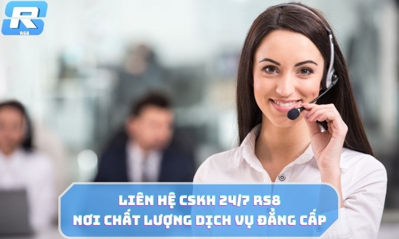 Dịch vụ khách hàng Rs8sport đảm bảo chuẩn chỉnh, chu đáo